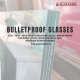 BULLETPROOF GLASS
